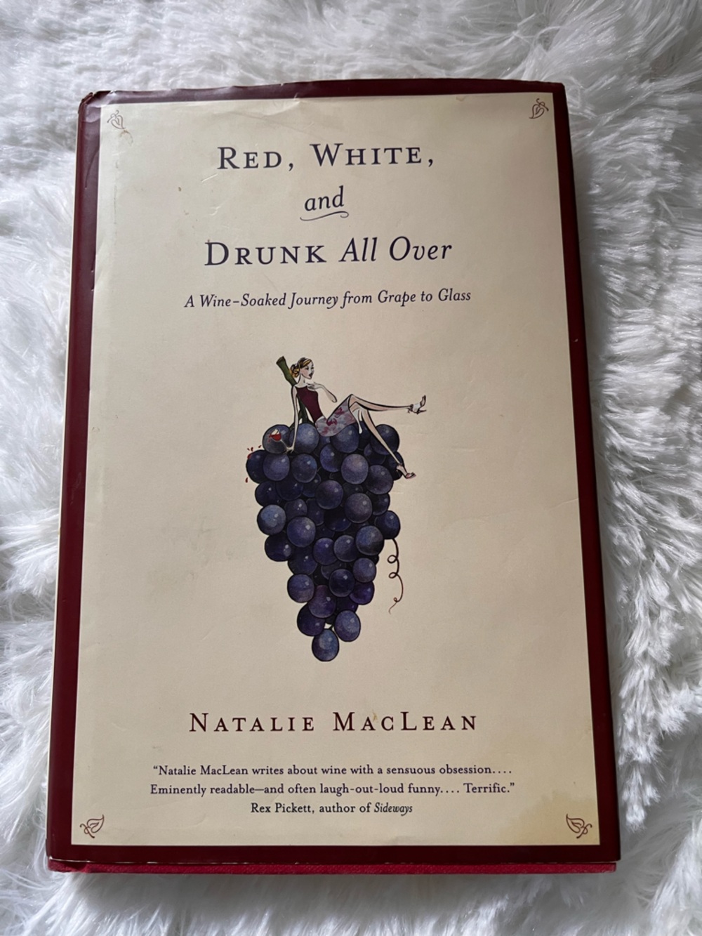 Red, White, and Drunk All Over - Wine Book - by Natalie MacLean